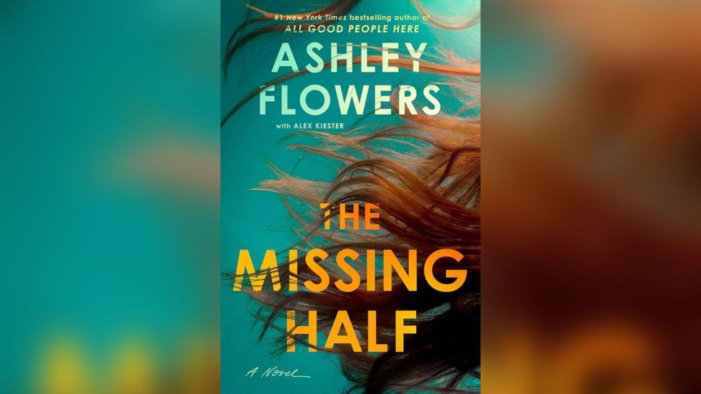 “The Missing Half” – Only Half the Thrill I Was&nbsp;Expecting